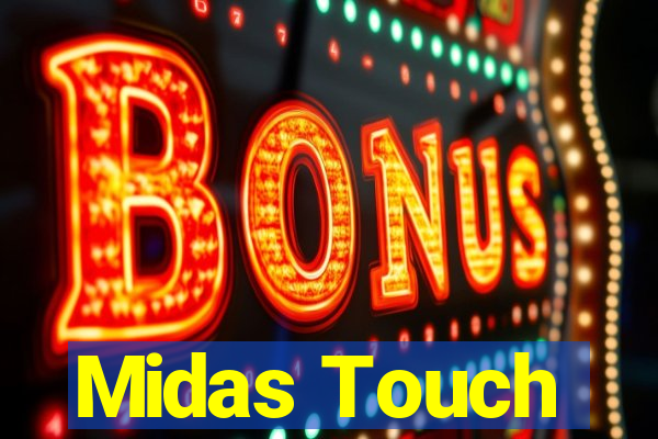 Midas Touch