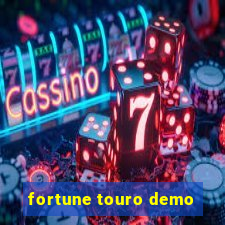 fortune touro demo