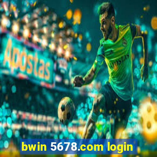 bwin 5678.com login