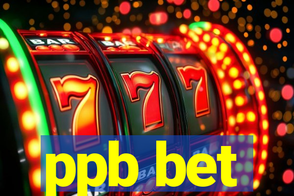 ppb bet