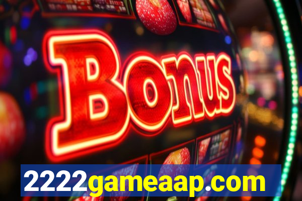 2222gameaap.com