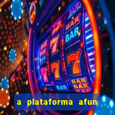 a plataforma afun paga mesmo