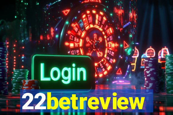 22betreview