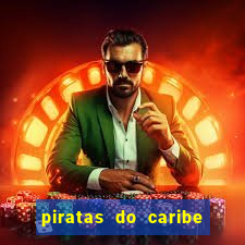 piratas do caribe filme completo dublado