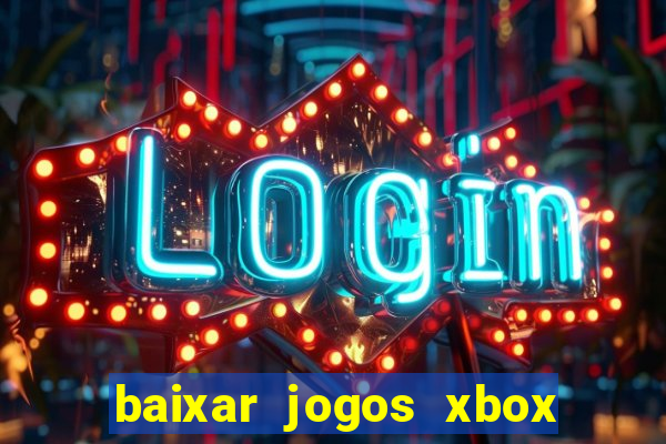 baixar jogos xbox 360 rgh torrent