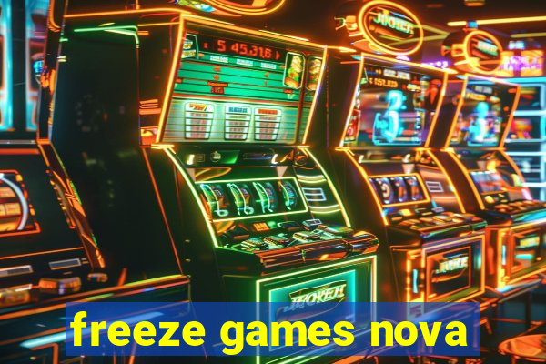 freeze games nova