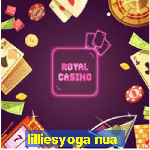 lilliesyoga nua