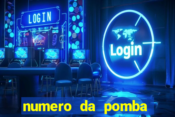 numero da pomba jogo do bicho