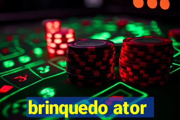 brinquedo ator