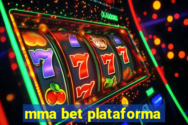 mma bet plataforma