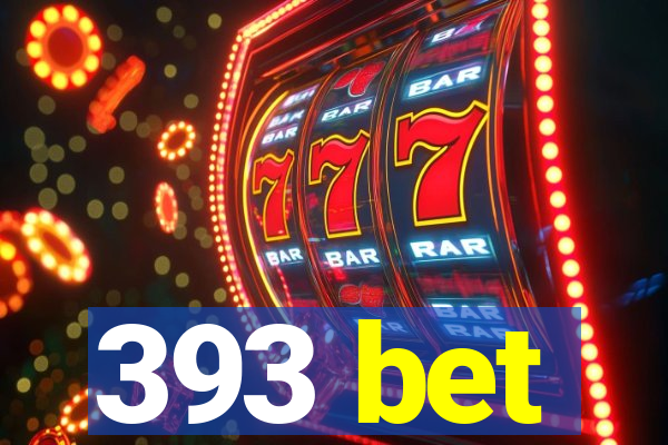 393 bet