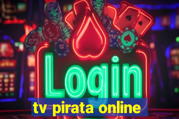 tv pirata online