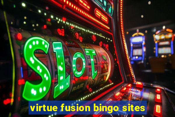 virtue fusion bingo sites