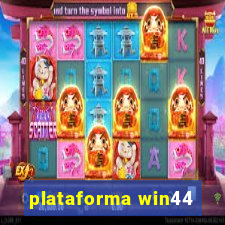 plataforma win44