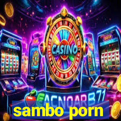 sambo porn