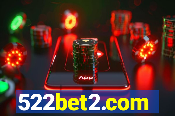 522bet2.com