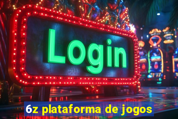 6z plataforma de jogos