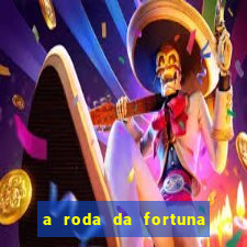 a roda da fortuna tarot conselho