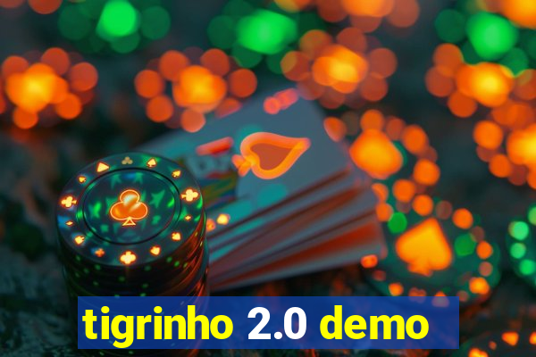 tigrinho 2.0 demo