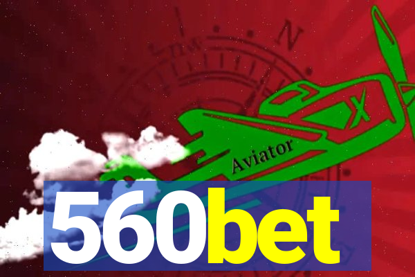 560bet