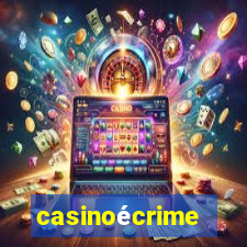 casinoécrime