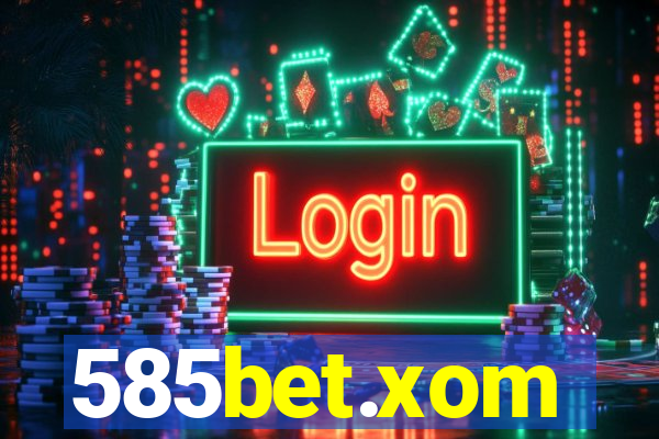 585bet.xom