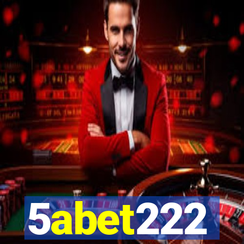 5abet222