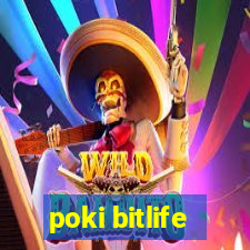 poki bitlife