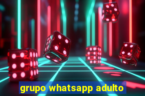 grupo whatsapp adulto