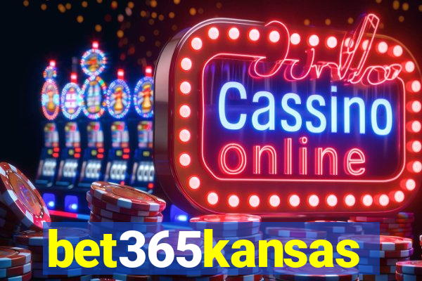 bet365kansas