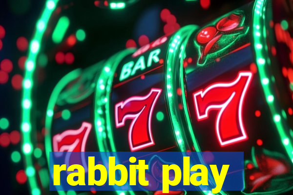 rabbit play