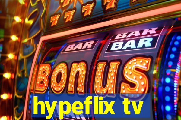 hypeflix tv