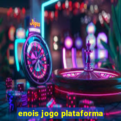 enois jogo plataforma