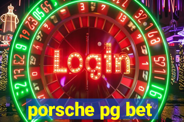 porsche pg bet