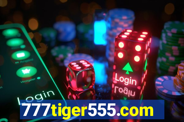 777tiger555.com