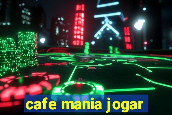 cafe mania jogar