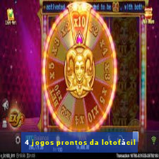 4 jogos prontos da lotofácil