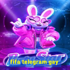 fifa telegram gay