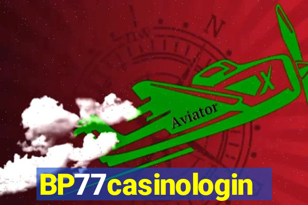 BP77casinologin