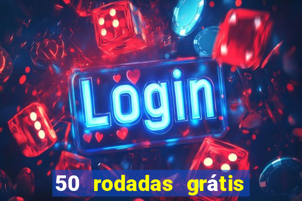 50 rodadas grátis no cadastro