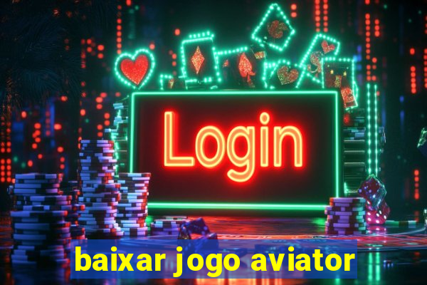 baixar jogo aviator