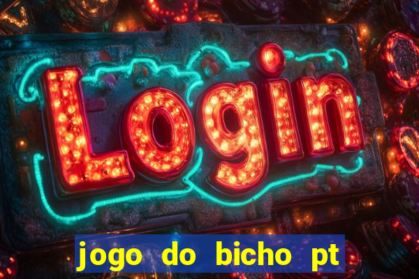 jogo do bicho pt rio 11hs hoje