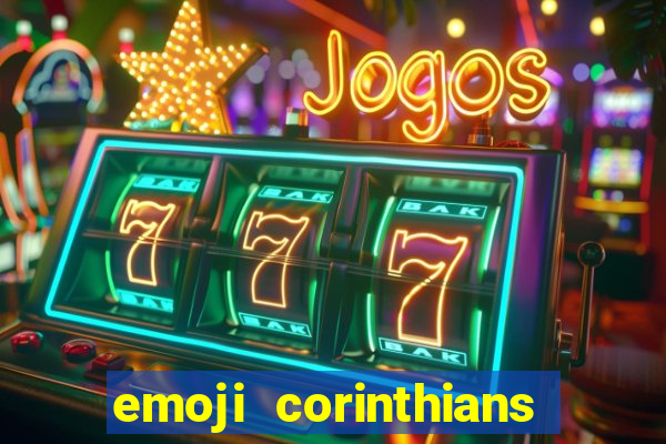 emoji corinthians copiar e colar