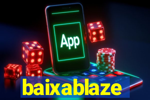 baixablaze