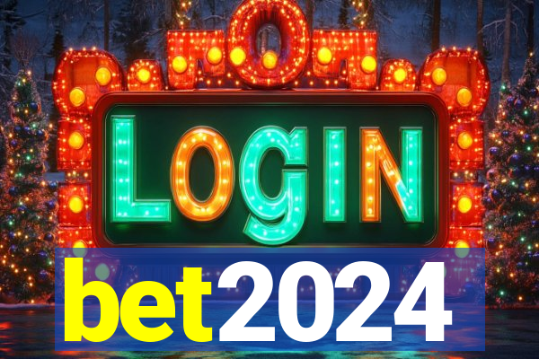 bet2024