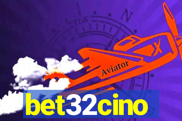 bet32cino