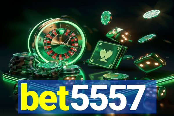 bet5557