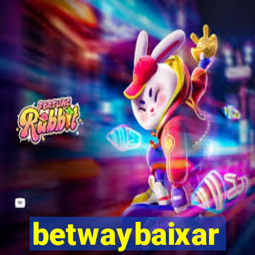 betwaybaixar