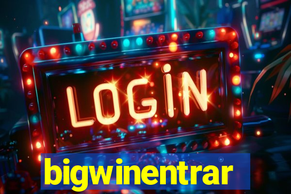 bigwinentrar