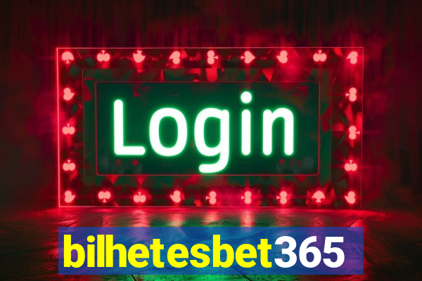 bilhetesbet365